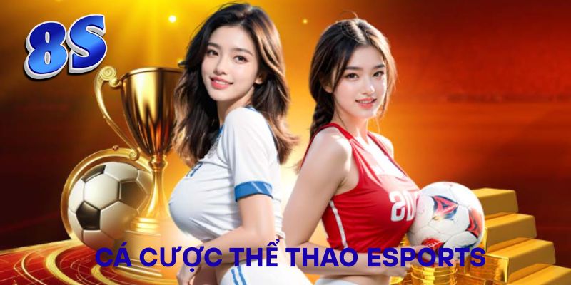 Cá cược thể thao Esports