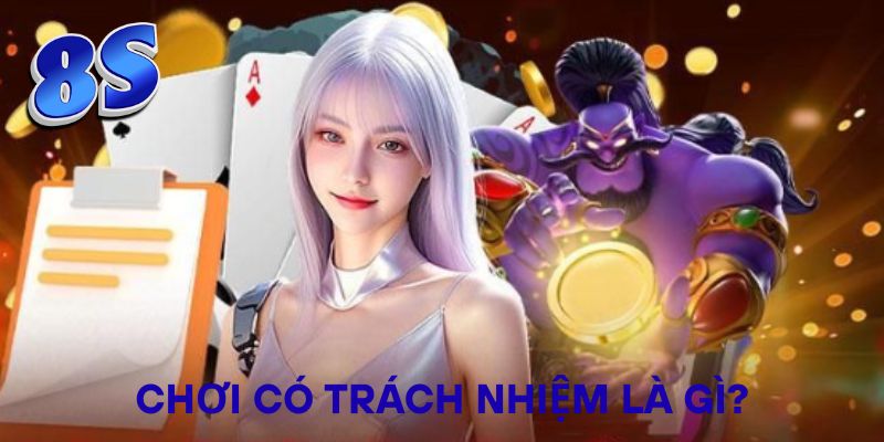 Chơi có trách nhiệm là gì?