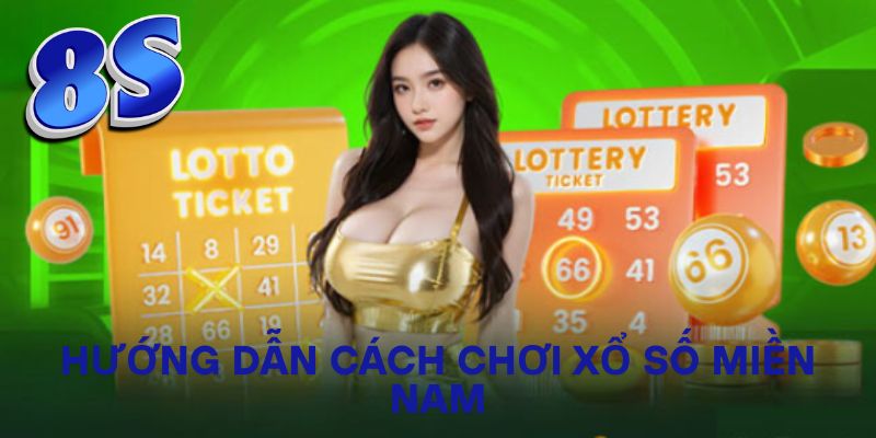 Hướng dẫn cách chơi xổ số miền Nam