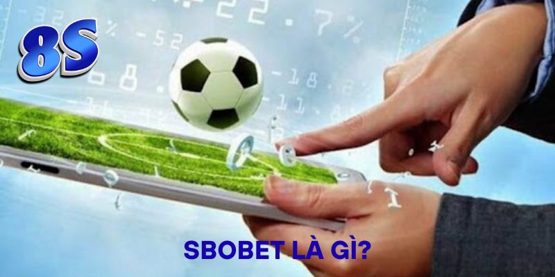 Sbobet là gì?