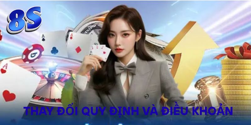 Thay đổi quy định và điều khoản
