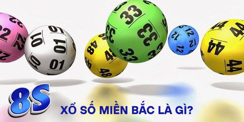 Xổ số miền Bắc là gì?